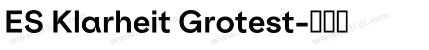 ES Klarheit Grotest字体转换